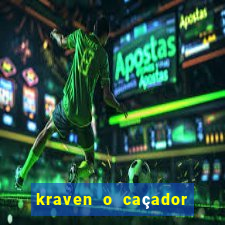 kraven o caçador filme completo dublado download